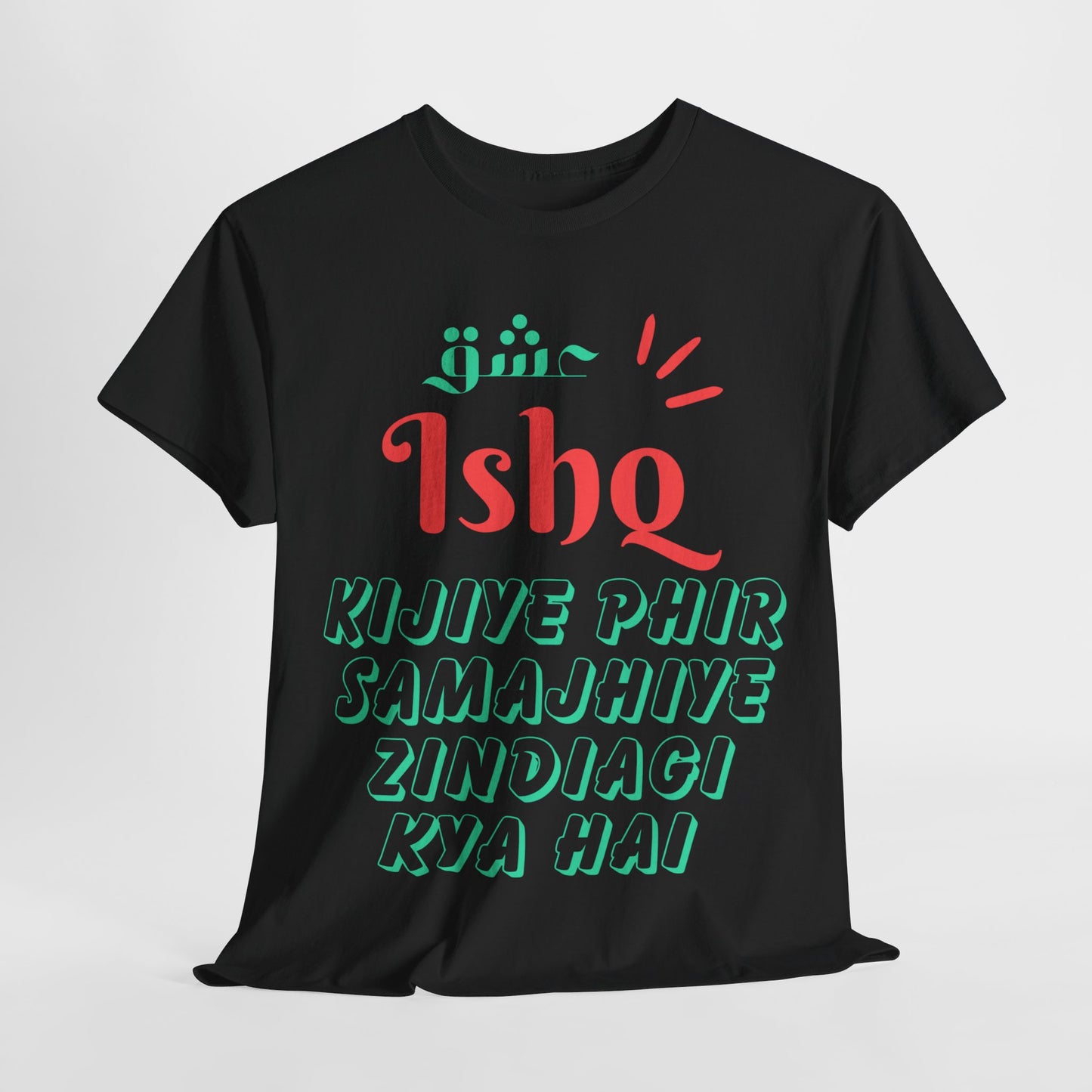 ISHQ KIJIYE Printed Regular Fit T-shirt