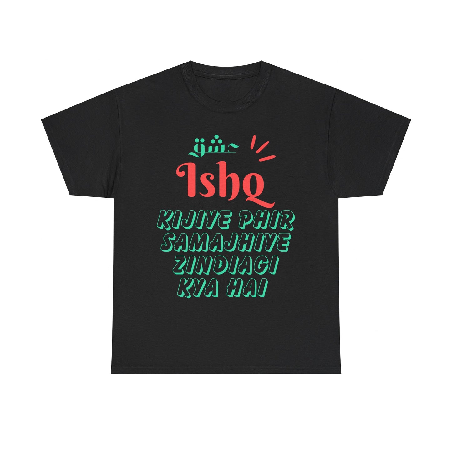 ISHQ KIJIYE Printed Regular Fit T-shirt