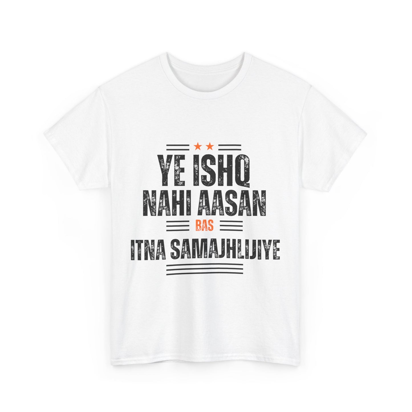 ISHQ NAHI AASAN Printed Oversize T-shirt